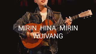 Download lagu Mirin Hina Mirin Wuivang ( Reyamee 's Version )  mp3