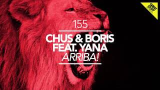 DJ Chus & Boris feat. Yana - Arriba! (Matthew Codek Remix)