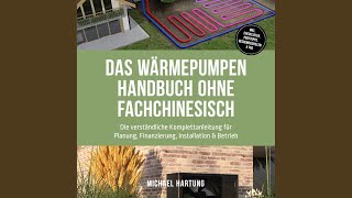 Kapitel 10 - Das Wärmepumpen Handbuch ohne Fachchinesisch: Die verständliche Komplettanleitung...