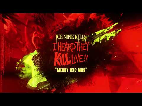 Videoclip de Merry Axe-Mas (Live in Worcester, MA / November 2019) — Ice Nine Kills