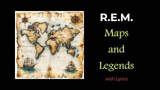 R.E.M Maps and Legends (Lyrics)