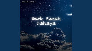 Download lagu Esok Penuh Cahaya mp3