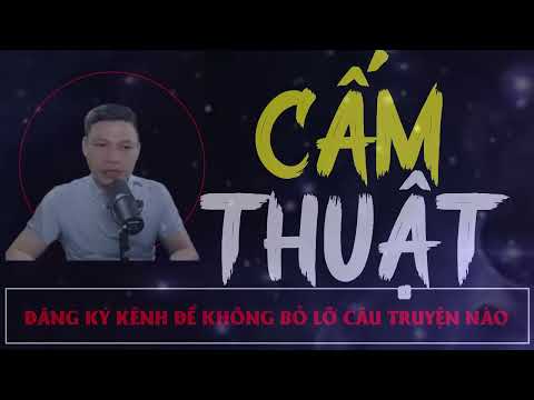 Truyện Ma Mới :  Cấm Thuật |  Truyện Ma MC ĐÌNH SOẠN