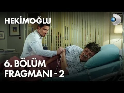 HEKİMOĞLU 6. BÖLÜM 2. FRAGMANI