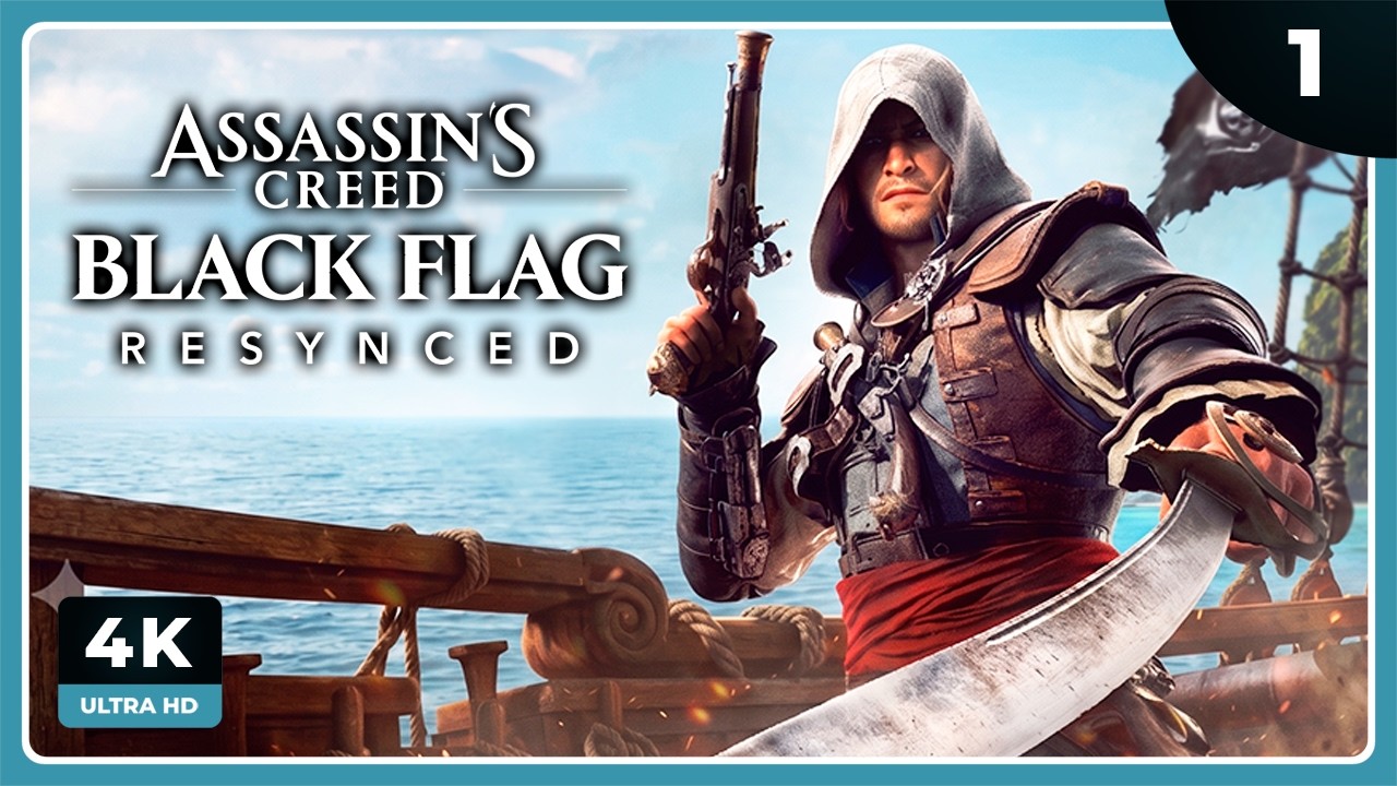 PRIMERA HORA DE JUEGO | ASSASSIN'S CREED BLACK FLAG RESYNCED Gameplay Español