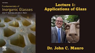 Applications of Glass (Lecture 1, Glass Science)