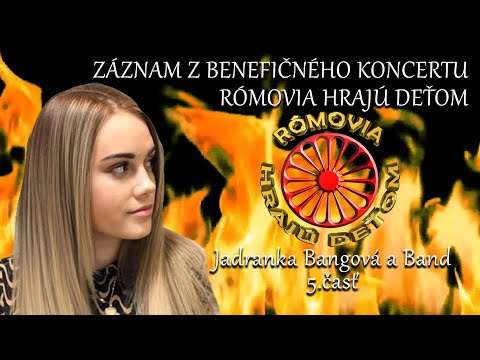 Záznam z benefičného koncertu Rómovia hrajú deťom - Jadranka Bangová a Band 5. časť