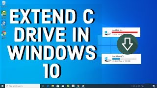 How to Extend C Drive in Windows 10 without any Software