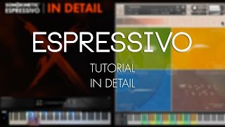 Video thumbnail for Espressivo Tutorial - In Detail by Sonokinetic BV