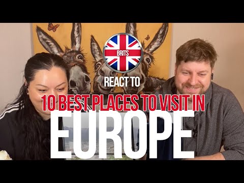BRITS REACT | Top 10 Best Places In Europe | BLIND REACTION