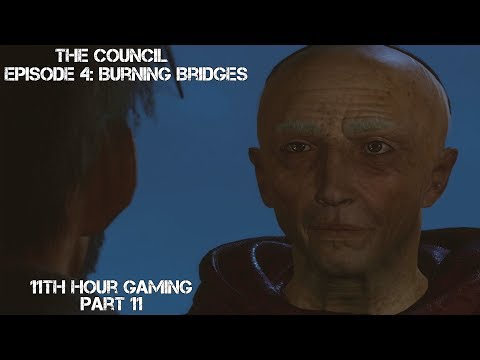 Let's Play: The Council Part 11- Playing With Fire