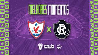 Melhores Momentos – Águia de Marabá 1 X 1 Remo (18/02)