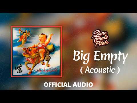 Stone Temple Pilots – Big Empty (Acoustic) (Official Audio)