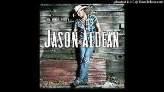 Jason Aldean - If She Could See Me Now