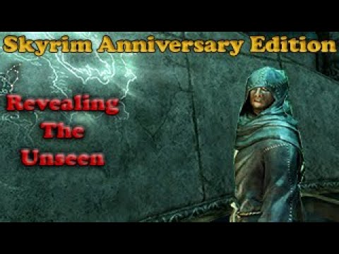 Revealing The Unseen - Walkthrough - Skyrim Anniversary Edition