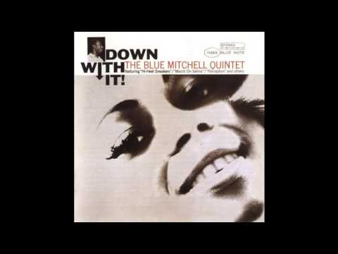 Blue Mitchell Quintet - Hi-Heel Sneakers