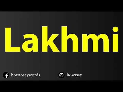How To Pronounce Lakhmi