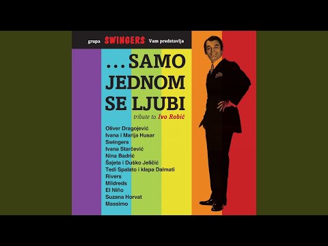 Samo Jednom Se Ljubi