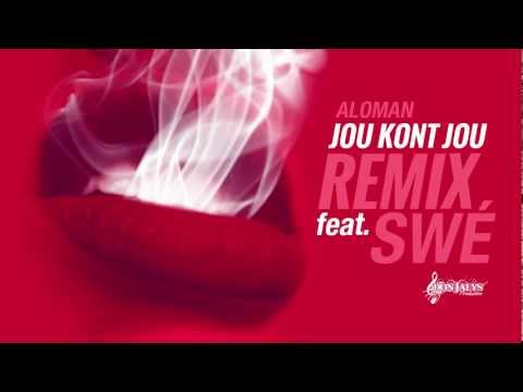 Aloman feat. Swé - Jou Kont Jou (Remix)