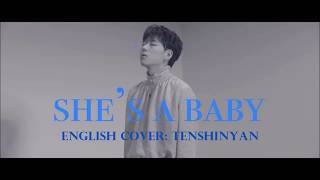 She's A Baby- ZICO (English Cover) Tenshinyan