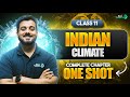Climate Of India Class 11 NCERT Geography Full Chapter 4 Revision CBSE 2024 25 Exam
