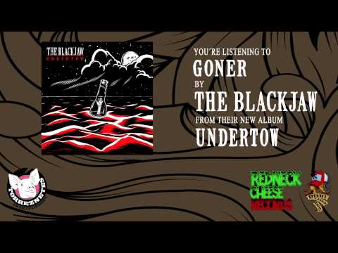 The Blackjaw - Goner (Song Premiere)