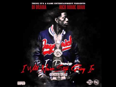 Rich Homie Quan Hold On (I Promise I Will Never Stop Going In)