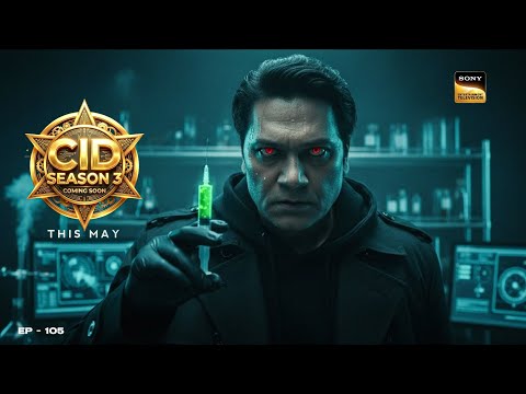 CID Season 3 : Episode 1 Kab Aayega | Episode 105 | First Promo & Announcement 