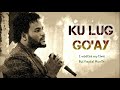 FAYSAL MUNIIR - KU LUG GO'AY (I WASTED MY TIME) Lyrics (SOMALI|ENGLISH)