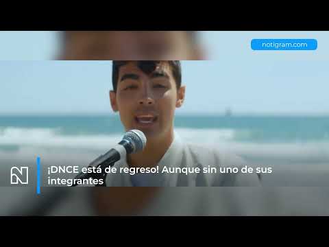 ¡DNCE está de regreso! Aunque sin uno de sus integrantes