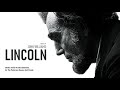 LINCOLN | Original Motion Picture Soundtrack | John Williams | The Petersen House, And Finale