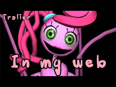 IN MY WEB (Poppy Playtime song) TRALIER