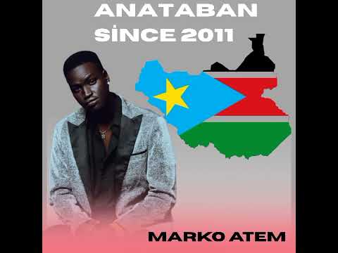 Marko Atem -Anataban(South Sudanese music 2025