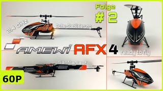 AMEWI AFX4 RTF SINGLE-ROTOR-HELICOPTER | ERSTER FLUG UND FAZIT [TEIL 2 - DEUTSCH]