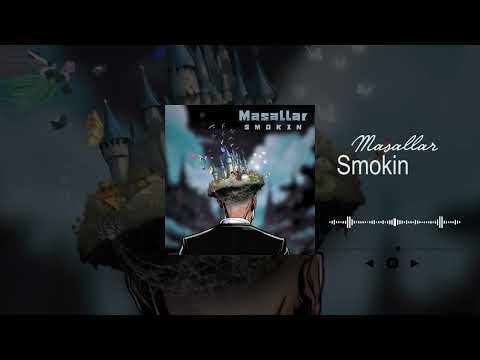 Masallar - Smokin