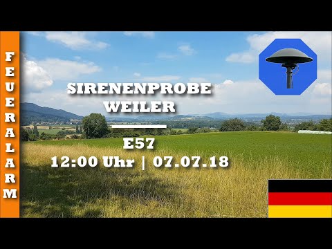 Sirenenprobe Weiler | E57 | 07.07.18 | Feueralarm