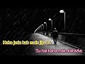 Phirta rahoon darbadar-The Killer-Full Karaoke Highlighted Lyrics