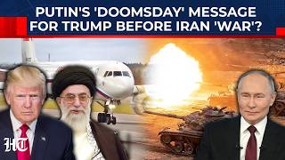 Russia's 'Flying War Room' In Tehran: Putin Sends 'Doomsday' Message To Trump Before Iran 'War'?