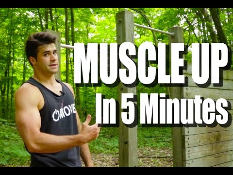 How to do a MUSCLE UP in only 5 Minutes