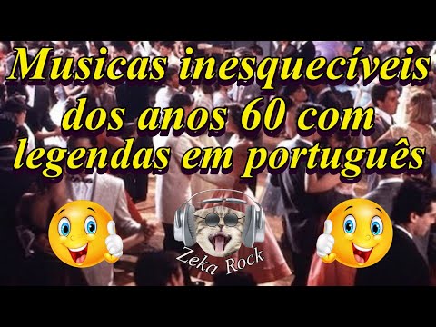 Musicas inesquecíveis dos anos 60 com legendas em português