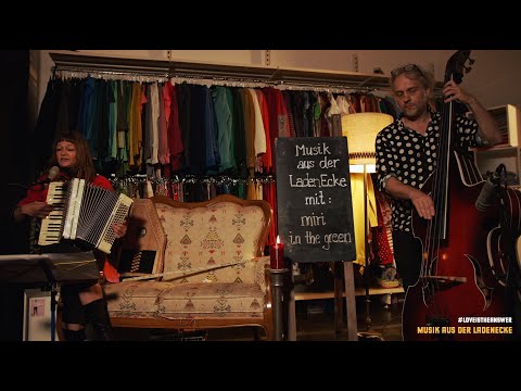 Musik aus der LadenEcke FOLGE 04 mit "Miri in the Green"
