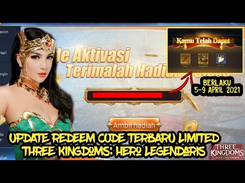 UPDATE REDEEM CODE TERBARU GAME Three Kingdoms: Hero Legendaris LIMITED 5-9 APRIL 2021