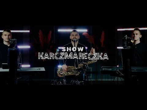 Zespół Muzyczny SHOW - "Karczmareczka" 2022 (Na żywo)
