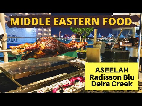 Aseelah Restaurant Radisson Blu Deira Creek