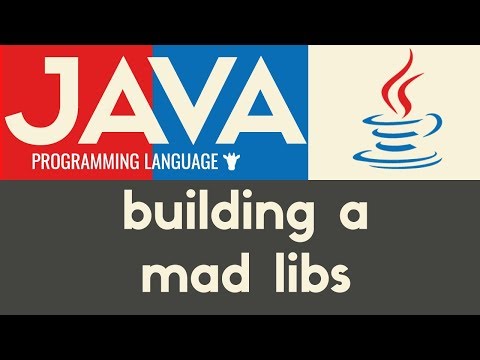Building a Mad Libs Game | Java | Tutorial 11