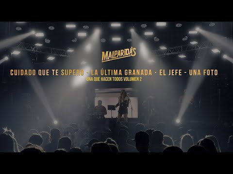 Malparidas - Cuidado Que Te Supero / La Última Granada / El Jefe / Una Foto (Video Oficial)