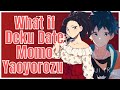 What If Deku Date Momo Yaoyorozu || Part 1