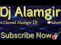 dj Alamgir had mix song hd. com