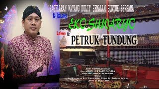 Download lagu Wayang Kulit Ki Dalang Eko Suwaryo Lakon PETRUK TUNDUNG mp3