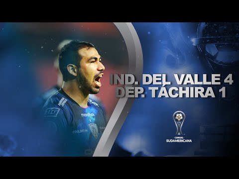 IND DEL VALLE vs. DEP. TÁCHIRA  [4-1] | RESUMEN | CONMEBOL SUDAMERICANA 2022